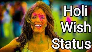 best wishes Holi Status 2019 Holi Whatsapp Status Quotes Happy Holi wishes 2019 [upl. by Hanser]