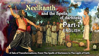 SSC7  English  Neelkanth and the Spells of Darkness Shri Swaminarayan Charitra  Pt 7 [upl. by Leur]