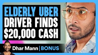 ELDERY UBER DRIVER Finds 20000 Cash  Dhar Mann Bonus [upl. by Mccullough]