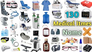 Medical Items Vocabulary ll 130 Medical Items Name In English With Pictures ll Hospital items Name [upl. by Rim]