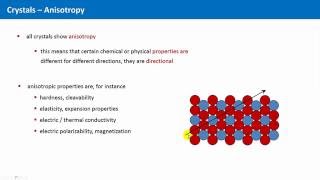 Unit 13  Definition of Crystals and Anisotropy [upl. by Dyolf]