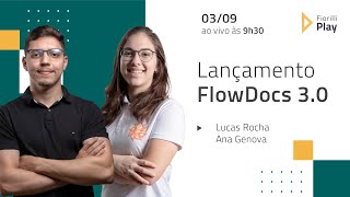 Lançamento FlowDocs 30 [upl. by Natika]