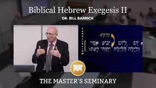 Lecture 1 Biblical Hebrew Exegesis II  Dr Bill Barrick [upl. by Litha916]