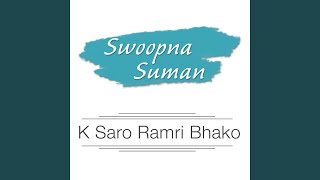 K Saro Ramri Bhako [upl. by Akerdnahs899]