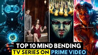 Top 10 Mind Blowing TV Series on Amazon Prime Video Right Now  MustWatch Shows part 2 [upl. by Anthiathia]