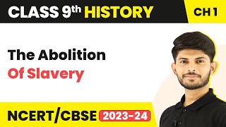 Class 9 History Chapter 1  The Abolition Of Slavery  The French Revolution 202324 [upl. by Anitnahs]