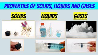 Properties of Solids Liquids and Gases [upl. by Dowell573]