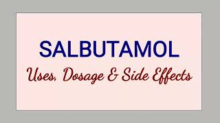 Salbutamol  Uses Dosage amp Side Effects [upl. by Oilasor733]