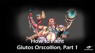 How to Paint Glutos Orscollian Part 1 [upl. by Lucas331]