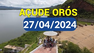 Sensacional Açude Orós dados atualizados hoje 27042024  ORÓS CEARÁ [upl. by Rashida]