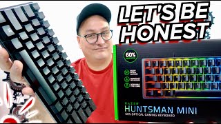 LETS BE HONEST Razer Huntsman Mini Review [upl. by Lisabet562]