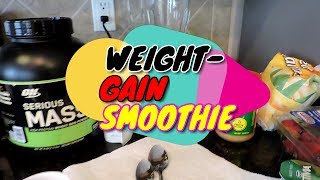 How to make a 1000 calorie weight gain smoothie at home [upl. by Suired]