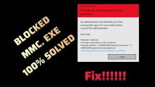 Fix This App Has Been Blocked By Your System Administrator windows 1011 [upl. by Brenk]