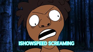 IShowSpeed Screaming For 15 Seconds Straight Animated [upl. by Nilya]