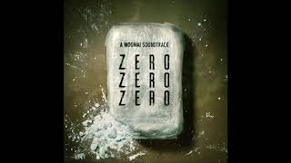 ZeroZeroZero  Soundtrack Score OST [upl. by Bethel]