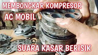 Cara Servis Kompresor AC Mobil Suara Kasar NgorokCara Mengetahui Kerusakan Kompresor AC Mobil [upl. by Ecirual73]