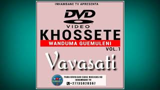 KHOSSETE  Vavasati Official Audio [upl. by Torruella]