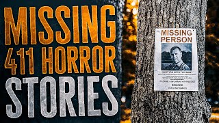 5 Scary Missing 411 Horror Stories [upl. by Remington]