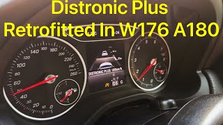 Distronic Plus Retrofitted In W176 A180 Code 239 [upl. by Yrrem]