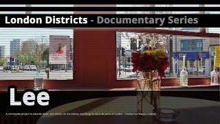 London Districts Lee Documentary [upl. by Zeiler]