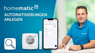 Homematic IP  Automatisierungen anlegen [upl. by Androw511]