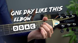 Play One Day like This by Elbow on acoustic guitar [upl. by Kiker]