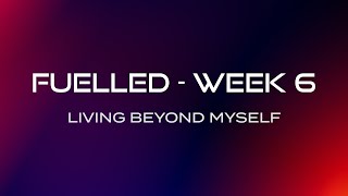 Living Beyond Myself Fuelled Series Week 6 Small Groups  CityHill Church [upl. by Aicnilav946]