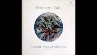 Geinoh Yamashirogumi  Ecophony Gaia Album 1990 [upl. by Mckeon]