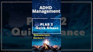 ADHD Management The Holistic Approach You Can’t Miss PLAB 2 Quick Glance [upl. by Sidonia998]