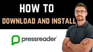 ✅ How to Download and Install PressReader App Full Guide [upl. by Valerio]