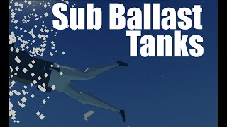 Ballast tanks Pt 1 subs [upl. by Crocker459]