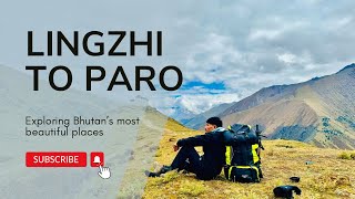 Lingzhi to Paro2 days trek most beautiful place in Bhutan [upl. by Newra]