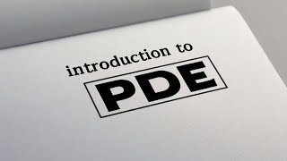 Introduction to PDE [upl. by Nigle]