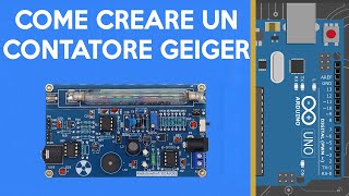 Contatore Geiger Fai da Te con Schermo LCD e Arduino  Tutorial misurare Radiazioni [upl. by Elleined]