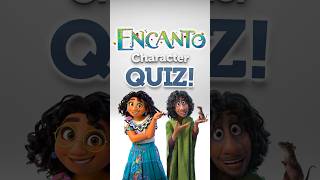 Quiz for Kids  “Encanto” Characters encanto shorts quiz [upl. by Notyalk]