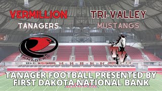 FOOTBALL  Vermillion Tanagers vs TriValley Mustangs [upl. by Daria203]