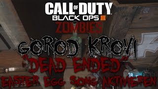 BO3 GOROD KROVI  quotDEAD ENDEDquot EASTER EGG SONG AKTIVIEREN  TUTORIAL GERMANDEUTSCH [upl. by Trotter573]