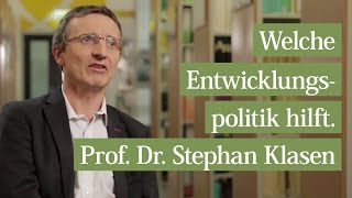 Welche Entwicklungspolitik hilft Prof Stephan Klasen [upl. by Hu]