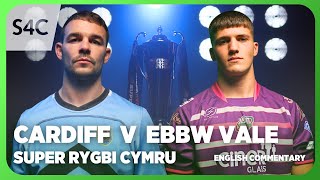 LIVE RUGBY Cardiff v Ebbw Vale  Super Rygbi Cymru  S4C [upl. by Odlawso]