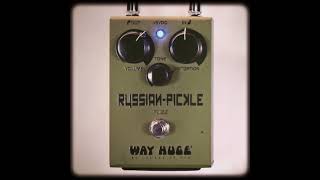 Quick Hit Way Huge® Smalls™ RussianPickle™ Fuzz [upl. by Gawen838]