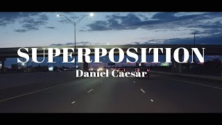 삶은 모순으로 가득 차 있어 Daniel Caesar  SUPERPOSITIONft John Mayer가사해석 [upl. by Safir]