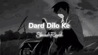 Dard Dilo Ke Kam Ho JaateslowedReverb🦋☺️❤️‍🩹 [upl. by Cutlor]