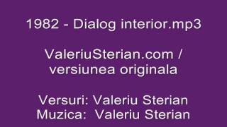 Valeriu Sterian  1982  Dialog interior originala [upl. by Rochkind]