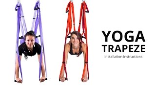 Yoga Trapeze®  Yoga Swing  Setting amp Hanging Instructions [upl. by Taimi967]