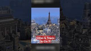 Cities amp Towns in Civ 7 [upl. by Frederiksen]