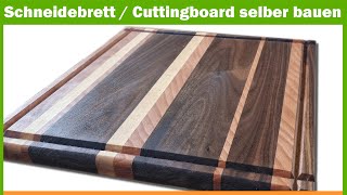 Schneidebrett  Cutting Board aus Holz selber bauen Kirschbaum Eiche Birke [upl. by Lammaj]