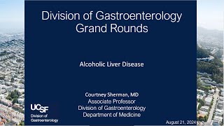 Alcoholic Liver Disease Courtney Sherman MD [upl. by Attej]