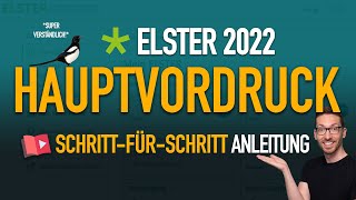 Steuererklärung 2022 Anlegen  Hauptvordruck in Elster ausfüllen ✅ Elster Hauptvordruck 2022 [upl. by Kirstin]