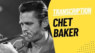 Chet Baker  Youd Be So Nice  Jazz Trumpet Transcription [upl. by Michelle929]