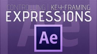 ControllingKeyFraming Expressions  After Effects Tutorial [upl. by Hedaza356]